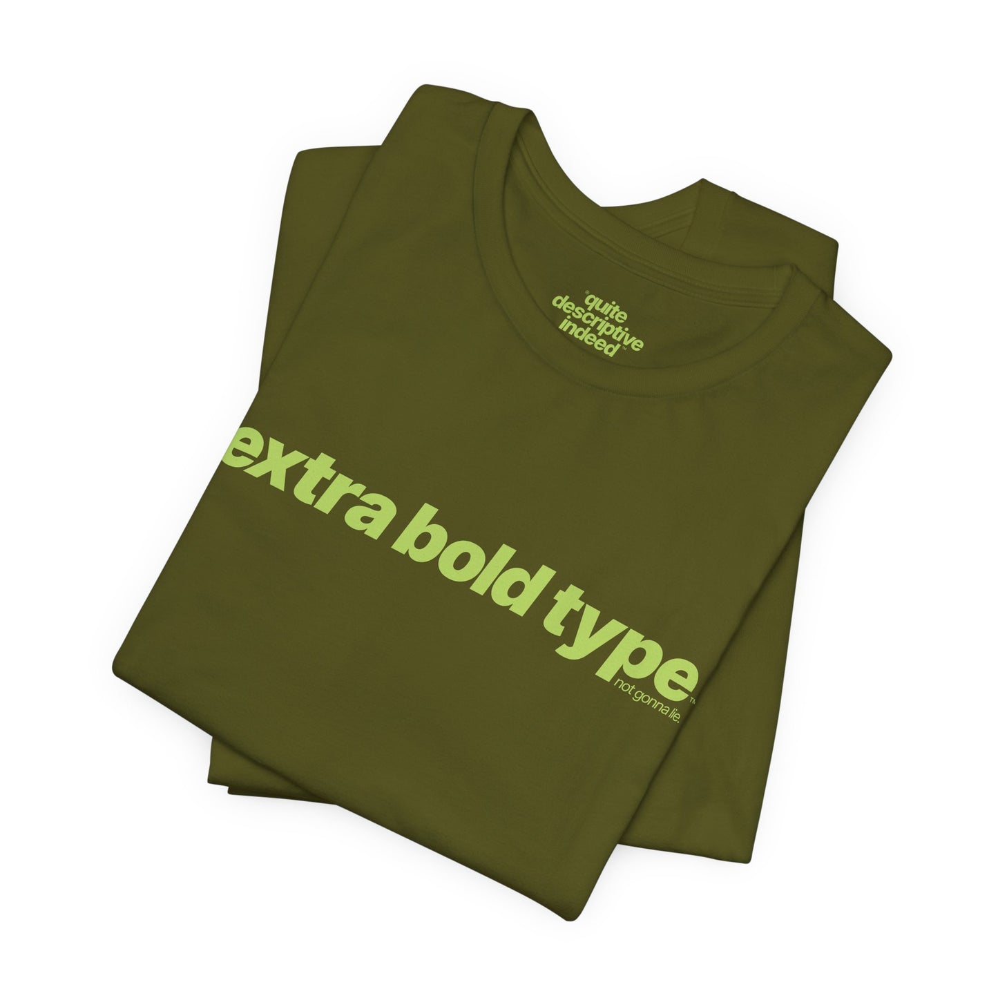 Quite Descriptive Generic Tee with Extra Bold Type™. Minimalist Typography Cozy Shirt.