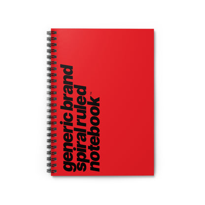 Quite Descriptive "Generic Brand Spiral Ruled Notebook" Bold Italic Black Typography on Red Cover Journal