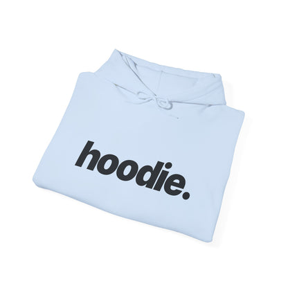 Hoodie with Quite Descriptive "hoodie" Bold Italic Text.  Unisex Heavy Blend Hooded Sweatshirt Casual Pullover.