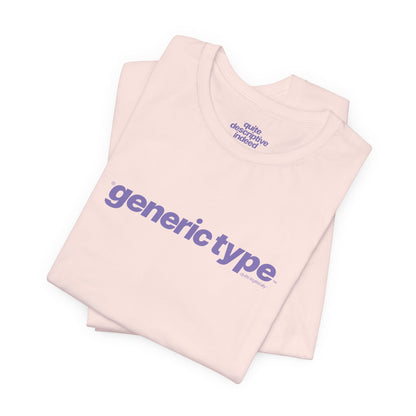 Quite Descriptive Generic Tee with Generic Type™. Minimalist Bold Italic Typography Cozy Shirt