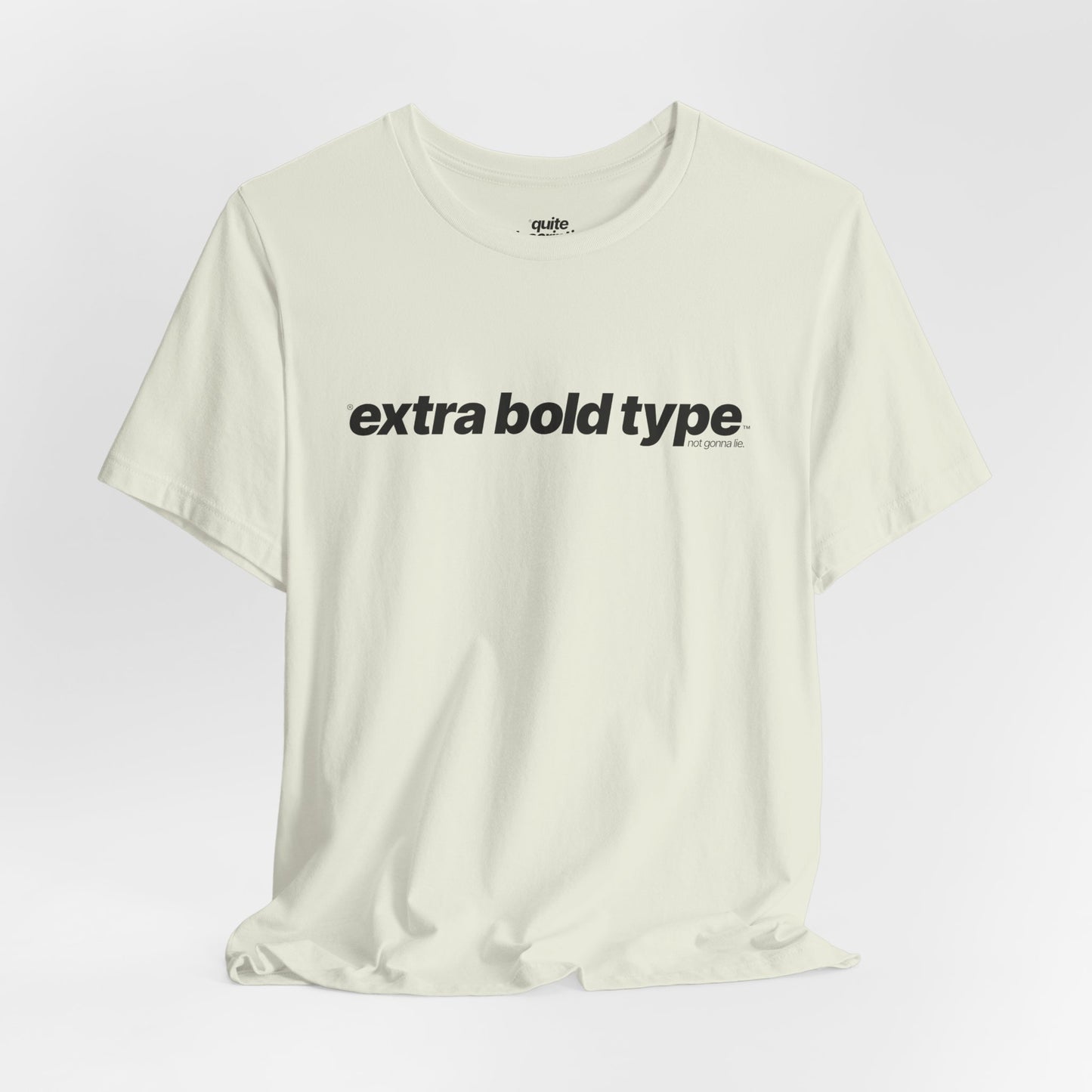 Quite Descriptive Generic Tee with Extra Bold Type™. Minimalist Typography Cozy Shirt.