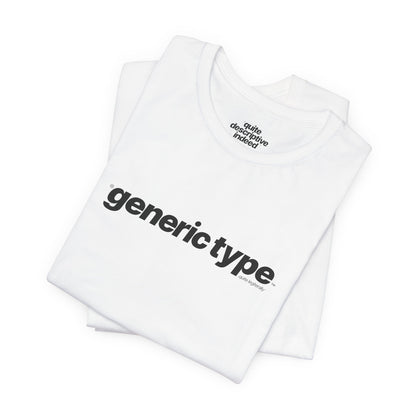 Quite Descriptive Generic Tee with Generic Type™. Minimalist Bold Italic Typography Cozy Shirt