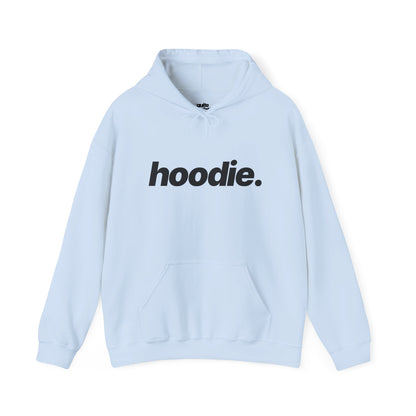 Hoodie with Quite Descriptive "hoodie" Bold Italic Text.  Unisex Heavy Blend Hooded Sweatshirt Casual Pullover.