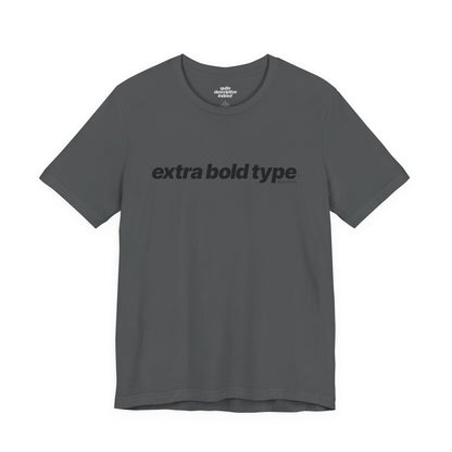 Quite Descriptive Generic Tee with Extra Bold Type™. Minimalist Typography Cozy Shirt.