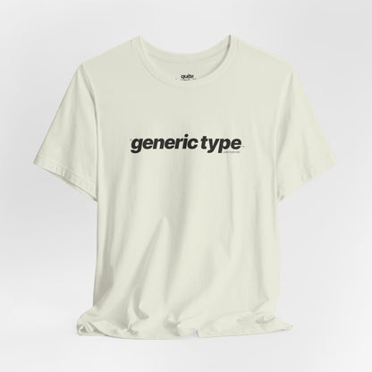 Quite Descriptive Generic Tee with Generic Type™. Minimalist Bold Italic Typography Cozy Shirt
