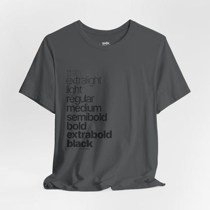 Typographical "Quite Descriptive T-Shirt" About Typography. Great Conversation Starter!
