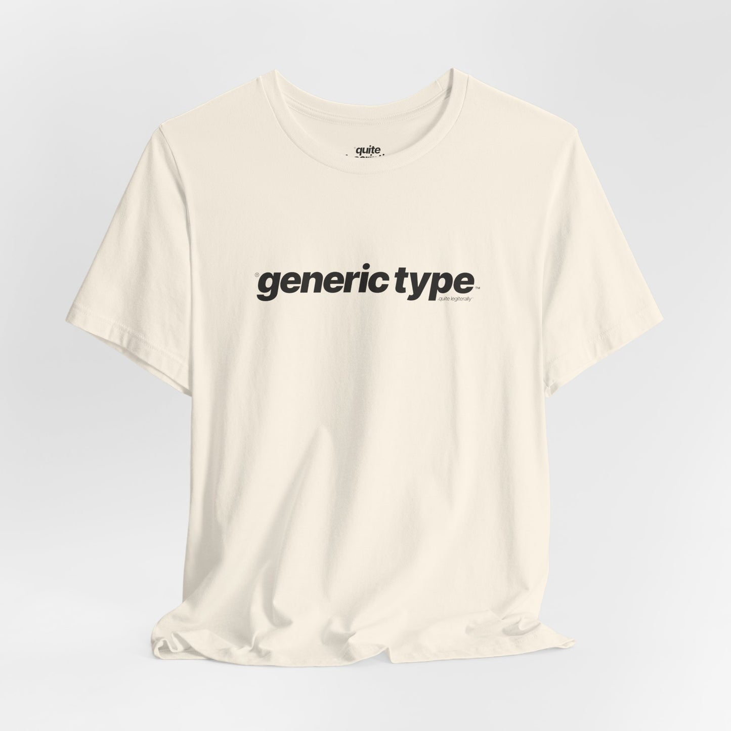 Quite Descriptive Generic Tee with Generic Type™. Minimalist Bold Italic Typography Cozy Shirt