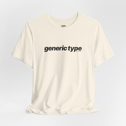 Quite Descriptive Generic Tee with Generic Type™. Minimalist Bold Italic Typography Cozy Shirt