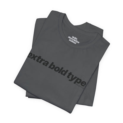 Quite Descriptive Generic Tee with Extra Bold Type™. Minimalist Typography Cozy Shirt.