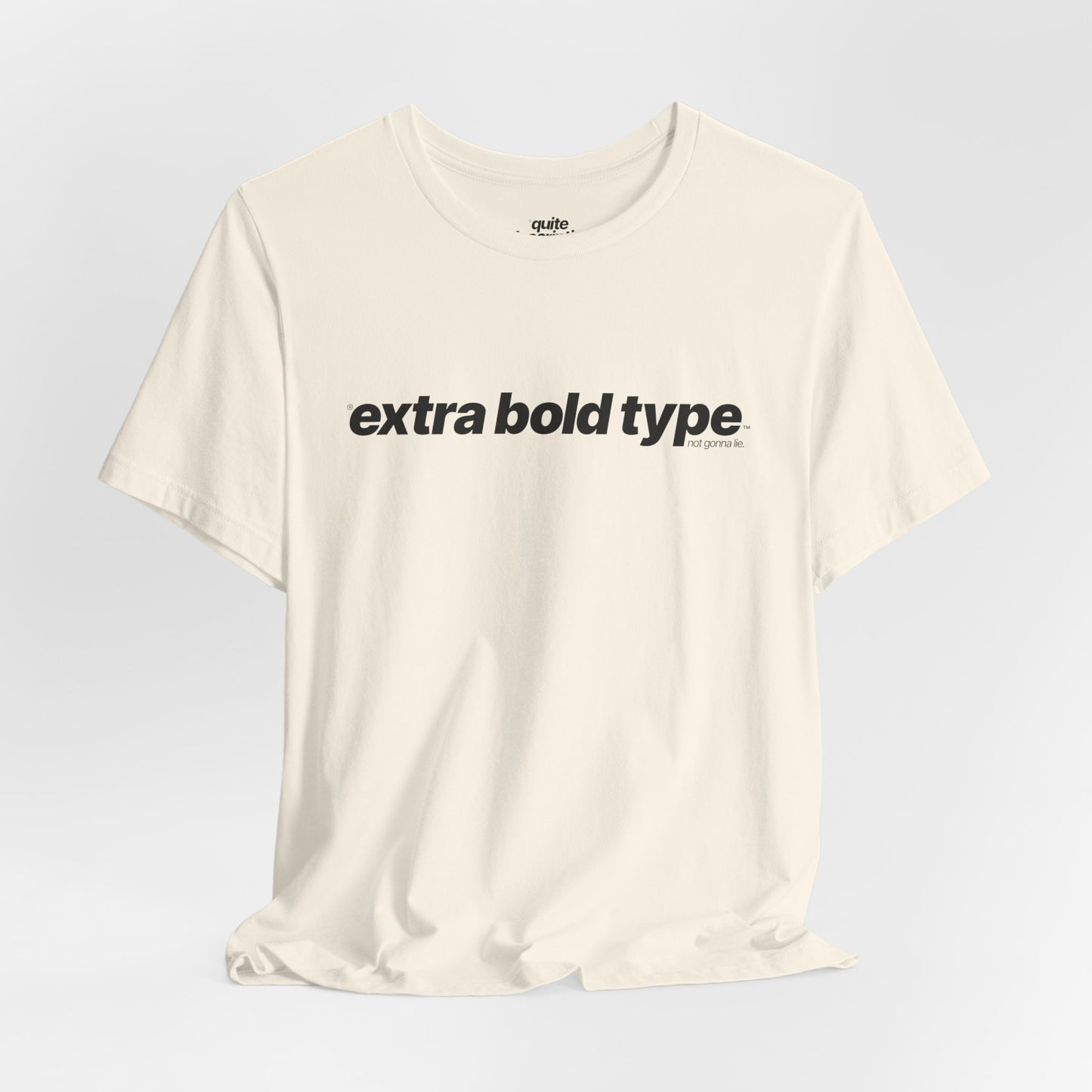Quite Descriptive Generic Tee with Extra Bold Type™. Minimalist Typography Cozy Shirt.