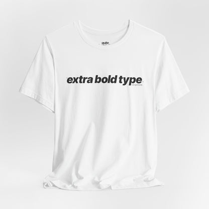 Quite Descriptive Generic Tee with Extra Bold Type™. Minimalist Typography Cozy Shirt.