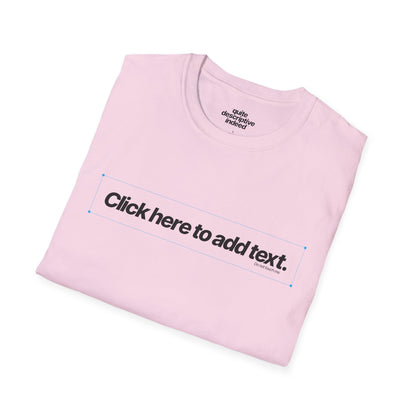 Quite Descriptive "Click Here to Add Text" Ironically Non-editable Mockup Typography Graphic Tee