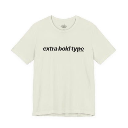 Quite Descriptive Generic Tee with Extra Bold Type™. Minimalist Typography Cozy Shirt.