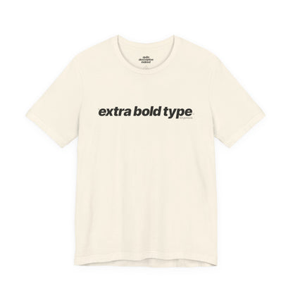 Quite Descriptive Generic Tee with Extra Bold Type™. Minimalist Typography Cozy Shirt.