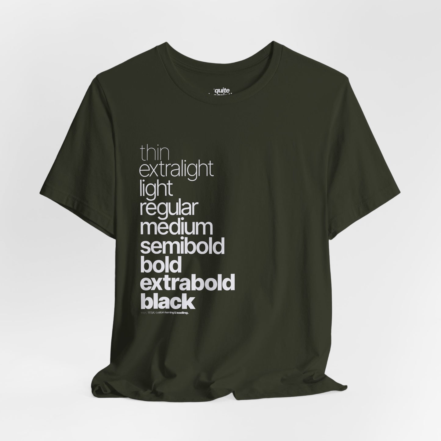 Typographical "Quite Descriptive T-Shirt" About Typography. Great Conversation Starter!