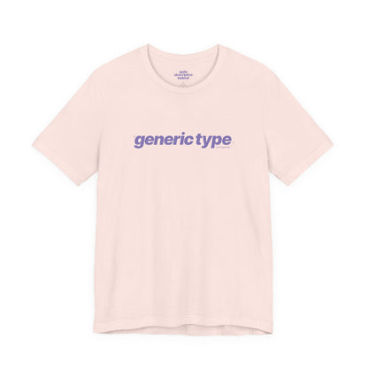 Quite Descriptive Generic Tee with Generic Type™. Minimalist Bold Italic Typography Cozy Shirt
