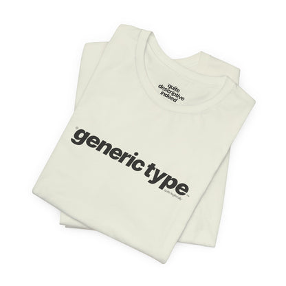 Quite Descriptive Generic Tee with Generic Type™. Minimalist Bold Italic Typography Cozy Shirt