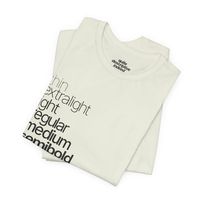 Typographical "Quite Descriptive T-Shirt" About Typography. Great Conversation Starter!