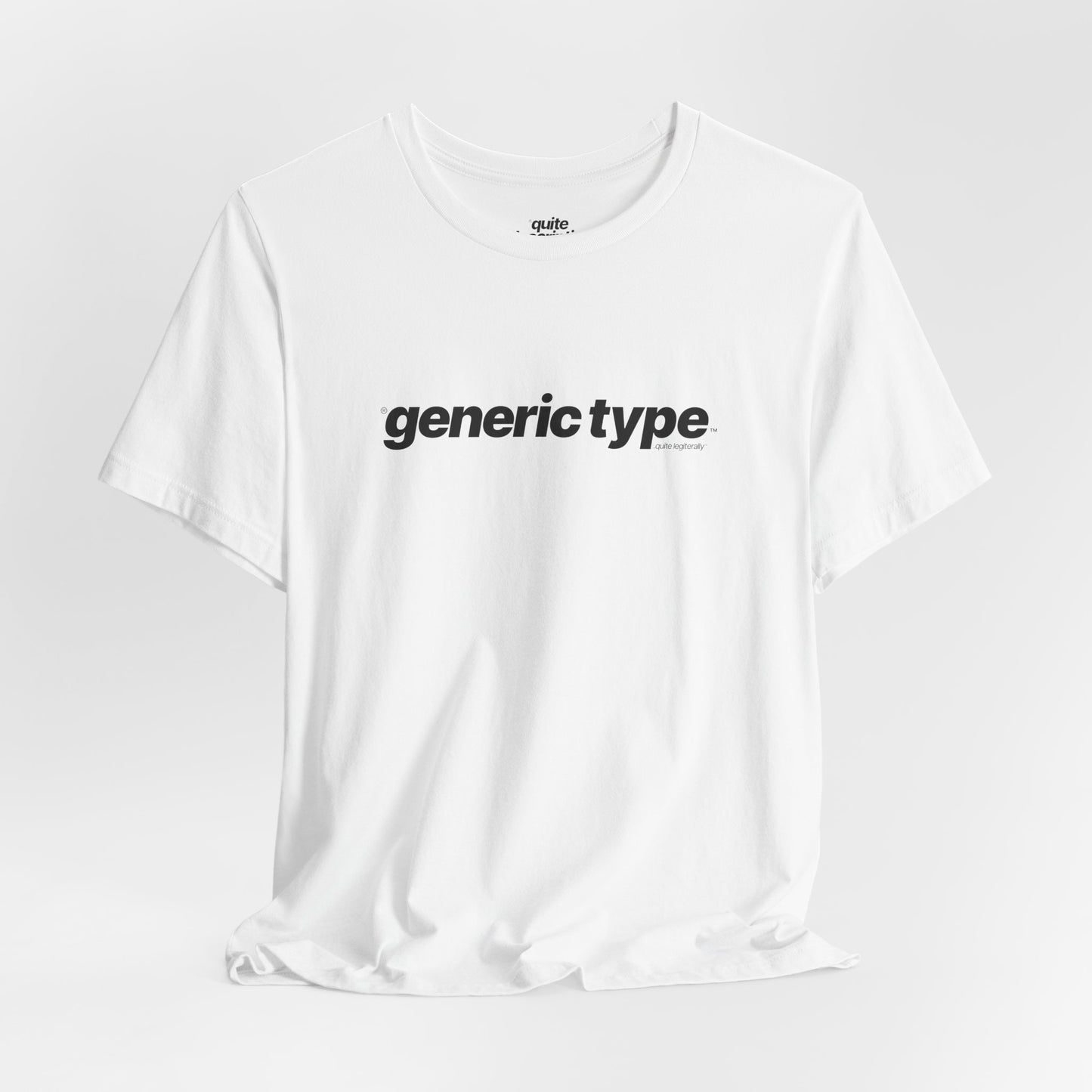 Quite Descriptive Generic Tee with Generic Type™. Minimalist Bold Italic Typography Cozy Shirt