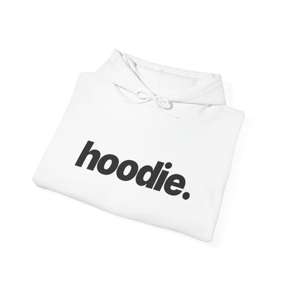 Hoodie with Quite Descriptive "hoodie" Bold Italic Text.  Unisex Heavy Blend Hooded Sweatshirt Casual Pullover.