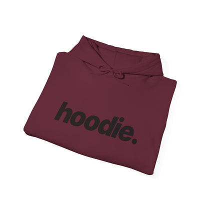 Hoodie with Quite Descriptive "hoodie" Bold Italic Text.  Unisex Heavy Blend Hooded Sweatshirt Casual Pullover.