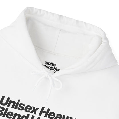 Quite Descriptive "Unisex Heavy Blend Hooded Sweatshirt" unisex heavy blend hooded sweatshirt. Simple Typography Casual Pullover.