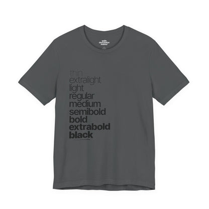 Typographical "Quite Descriptive T-Shirt" About Typography. Great Conversation Starter!