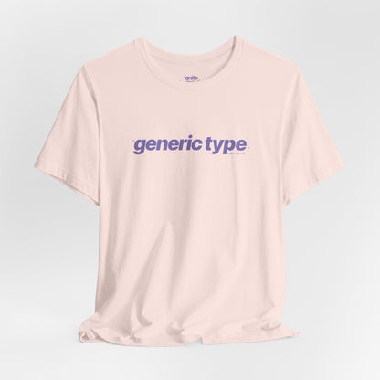 Quite Descriptive Generic Tee with Generic Type™. Minimalist Bold Italic Typography Cozy Shirt