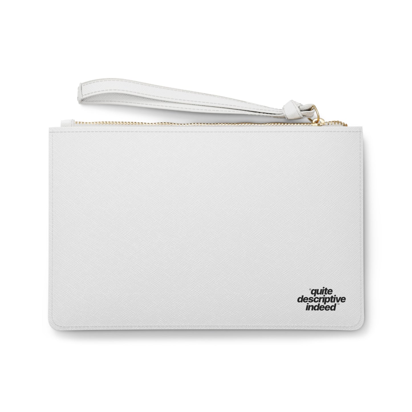 Quite Descriptive "Lowkey Demure Nonchalant Accessory Pouch" Clutch Bag with Wristlet.