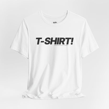 Irrefutably Descriptive T-Shirt! Graphic Tee. Minimalist Bold Italic Typography Cozy Shirt